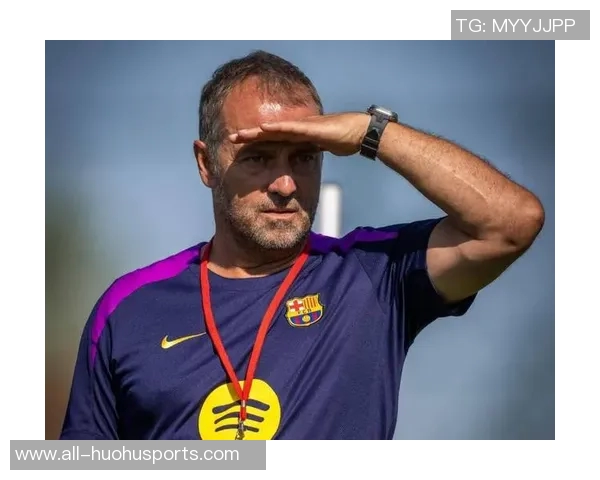 弗里克称赞巴萨表现出色本周训练达到赛季最佳状态