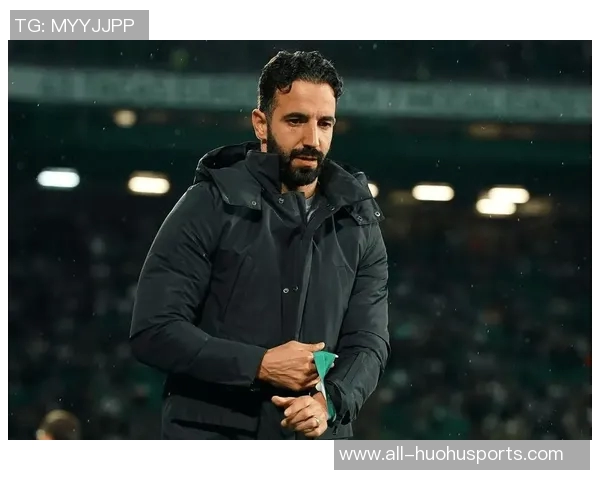 阿莫林赛后愤怒发声83分钟被扳平令人失望和沮丧